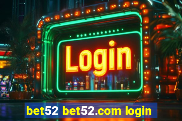 bet52 bet52.com login